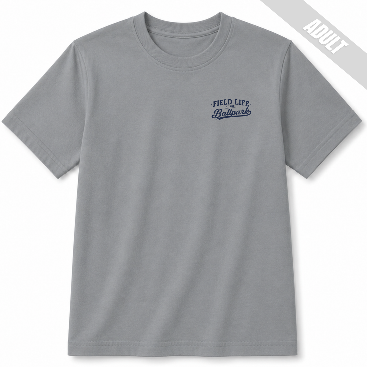 Granite adult baseball T-shirt with small navy Field Life at the Ballpark left chest design.